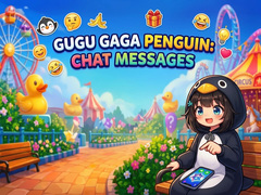 Hra Gugu Gaga Penguin: Chat Messages