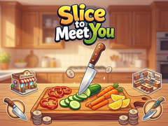Hra Slice To Meet You