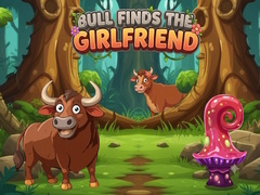 Hra Bull Finds the Girlfriend