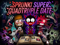 Hra Sprunki Super Quadtruple Date