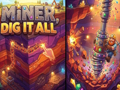 Hra Miner, Dig It All