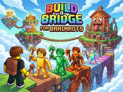 Hra Build a Bridge for Brainrots