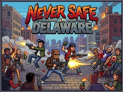 Hra Never Safe in Delaware