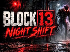 Hra Night Shift Block 13