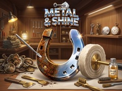 Hra Metal & Shine