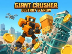 Hra Giant Crusher - Destroy & Grow