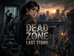 Hra Dead Zone: Last Stand