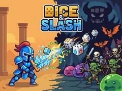 Hra Dice & Slash