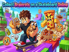 Hra Collect Brainrots on a Skateboard Online
