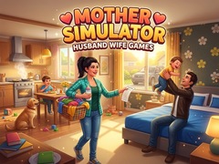 Hra Mother Simulator Husband Wife Games