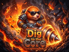 Hra Dig to the Core