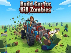 Hra Build Car for Kill Zombies
